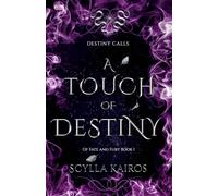 A Touch of Destiny (Of Fate and Fury)
