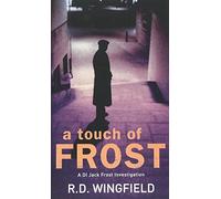 A Touch Of Frost: (DI Jack Frost Book 2) by Wingfield, R D New edition (1992)
