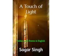 A Touch of Light: Indian Love Poems in English