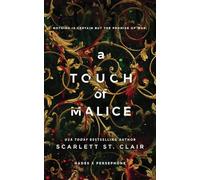 A Touch of Malice: A Dark and Addictive Hades × Persephone Romance by Scarlett St. Clair - Steamy, Emotional & Mythology-Inspired BookTok Sensation (Hades × Persephone Saga, Book 5)