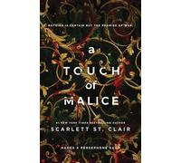 A Touch of Malice by Scarlett St. Clair
