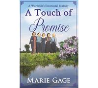 A Touch of Promise: A War Bride's Emotional Journey (The Promise Series)