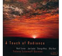 Yelena Eckemoff Quartet – A Touch of Radiance – CD – US Import