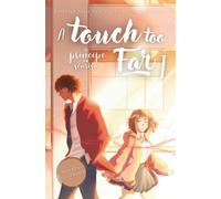 A Touch too Far I: Un príncipe sin sonrisa: 1 (Touch me)