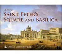 A Tour of Saint Peter's Square and Basilica