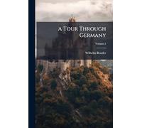 A Tour Through Germany