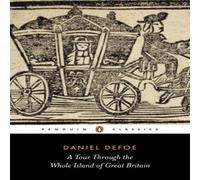 A Tour Through the Whole Island of Great Britain Paperback Book Daniel Defoe Multi One Size