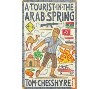 A Tourist in the Arab Spring (Bradt Travel Guides (Travel Literature))