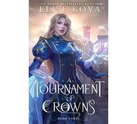 A Tournament of Crowns: 3 (A Trial of Sorcerers)