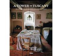 A Tower in Tuscany: Or a Home for My Writers and Other Animals
