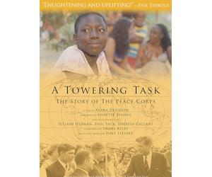 A Towering Task: The Story of the Peace Corps