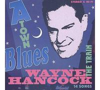 A-Town Blues by Hancock, Wayne (2001) Audio CD
