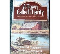 A town called Charity : and other stories about decisions