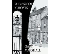 A Town of Ghosts