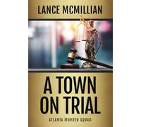 A Town on Trial (Atlanta Murder Squad)