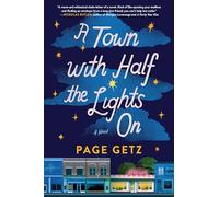 A Town with Half the Lights On: A Novel