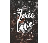 A Toxic Love