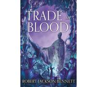 A Trade of Blood : an addictive, unputdownable fantasy mystery with an eccentric detective duo by the author of THE TAINTED CUP