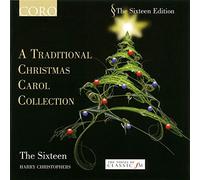 The 16:Christophers - A Traditional Christmas Carol Collection (The Sixteen, Harry Christophers) (Coro)