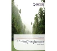 A Traditional Vietnam: Economy and Society Through Oral Lenses