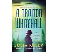 A Traitor in Whitehall: A Mystery: 1 (Evelyne Redfern)