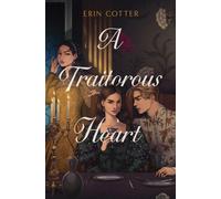 A Traitorous Heart
