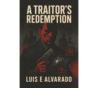 A Traitor's Redemption