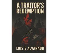A Traitor's Redemption