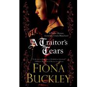 A Traitor's Tears: 12 (A Tudor mystery featuring Ursula Blanchard)