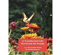 A Transformed Life: David and the Psalms