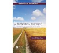 A Transition to Proof: An Introduction to Advanced Mathematics (Textbooks in Mathematics)