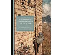 A Translation of Giambattista Basile’s The Tale of Tales