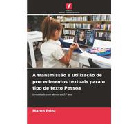 A transmissão e utilização de procedimentos textuais para o tipo de texto Pessoa: Um estudo com alunos do 2.º ano