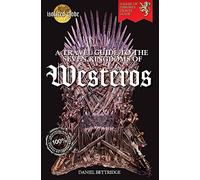 A Travel Guide to the Seven Kingdoms of Westeros