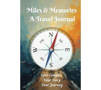A Travel Journal: Miles & Memories