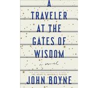 A Traveler at the Gates of Wisdom