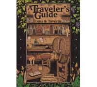 A Traveler’s Guide - Inns & Taverns: Premade Taverns, Inns, and Random Tables