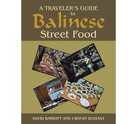 A Traveler's Guide to Balinese Street Food