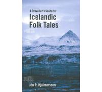 A Traveller's guide to Icelandic Folk Tales