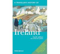 A Traveller's History Of Ireland : Fourth Edition