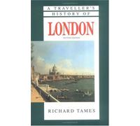A Traveller's History of London (The traveller's history)