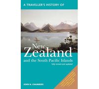 A Traveller's History of New Zealand/2nd ed: Car Tours and Walks (Interlink Traveller's Histories)