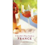 A Traveller's Wine Guide To France