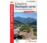 A travers la montagne Corse GR20 (0067): Parc naturel régional de Corse (Grande Randonnée)