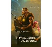 A travers le temps chez les vikings