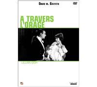 a travers l'orage (david w.griffith)
