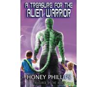 A Treasure for the Alien Warrior