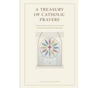 A Treasury of Catholic Prayers