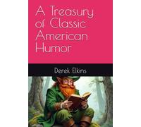 A Treasury of Classic American Humor