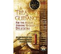 A Treasury of Guidance For the Muslim Striving to Learn his Religion: Sheikh Muhammad al-'Ameen Ash-Shanqeetee: Statements of the Guiding Scholars Pocket Edition 1